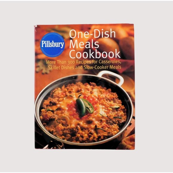 Pillsbury One Dish Meals Cookbook 1999 HB Casseroles Skillet Dishes Slow Cooker - Picture 1 of 11